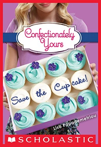 Save the Cupcake!: A Wish Novel