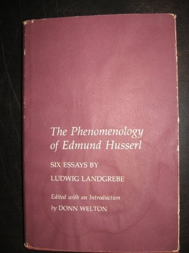 The Phenomenology of Edmund Husserl