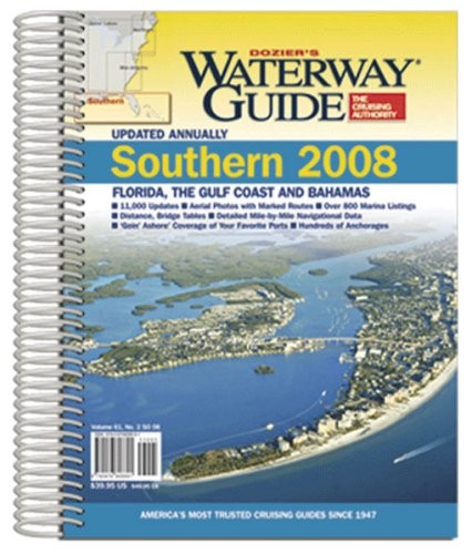 Dozier's Waterway Guide Southern 2008: Florida, the Gulf of Mexico and Bahamas