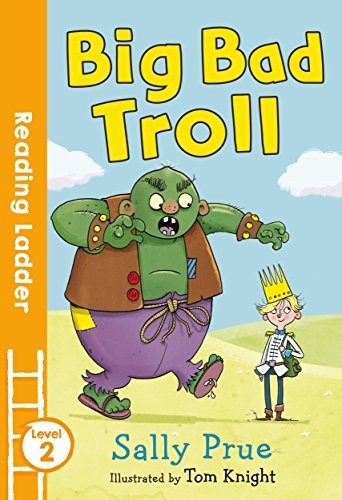 Big Bad Troll: Level 2 (Reading Ladder)