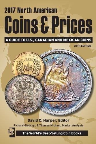 2017 North American Coins & Prices: A Guide to U.S., Canadian and Mexican Coins