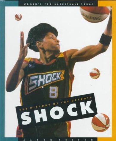 The History of the Detroit Shock