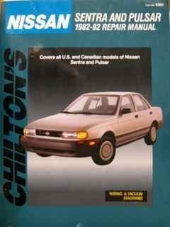 Chilton's Nissan Sentra, Pulsar, 1982-92 Repair Manual