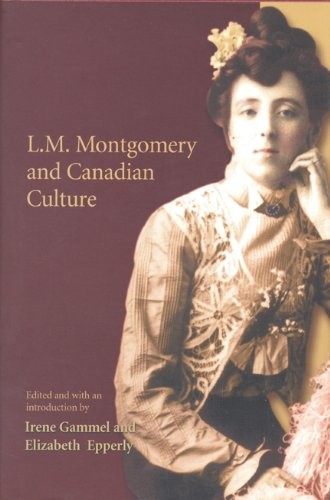 L. M. Montgomery and Canadian culture