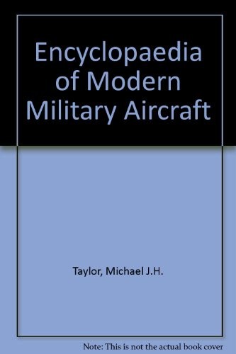 Encyclopedia of Modern Military Aircraft