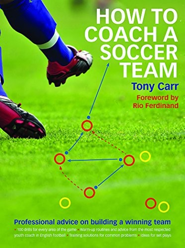 How to Coach a Soccer Team: Professional Advice on Building a Winning Team