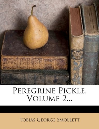 Peregrine Pickle, Volume 2... (German Edition)