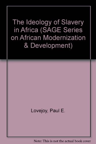 The Ideology of slavery in Africa