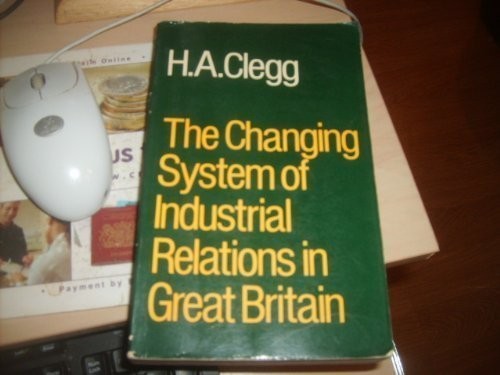The changing system of industrial relations in Great Britain