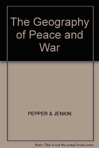 The Geography of Peace and War