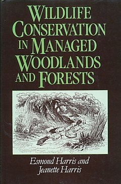 Wildlife Conservation in Managed Woodlands and Forests