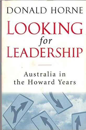 Looking for Leadership: Australia in the Howard Years