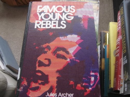 Famous Young Rebels