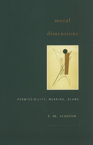 Moral Dimensions: Permissibility, Meaning, Blame