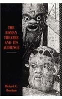 The Roman Theatre and Its Audience