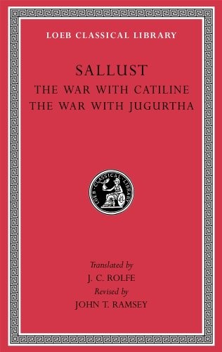 Sallust: The War with Catiline. The War with Jugurtha