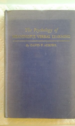 The psychology of meaningful verbal learning