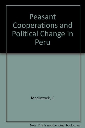 Peasant cooperatives and political change in Peru