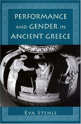 Performance & Gender in Ancient Greece