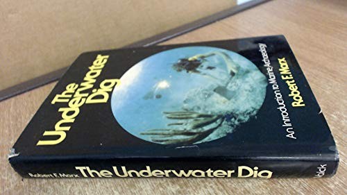The underwater dig