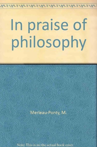 In Praise of Philosophy