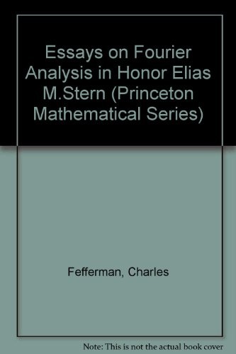 Essays on Fourier Analysis in Honor of Elias M. Stein