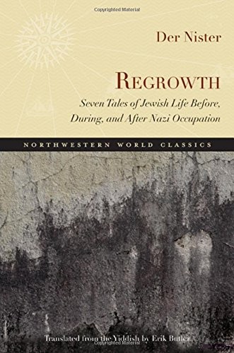 Regrowth: Seven Tales of Jewish Life Before, During, and After Nazi Occupation