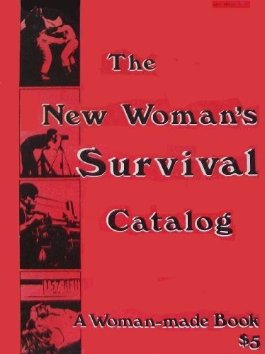 The New Woman's Survival Catalog