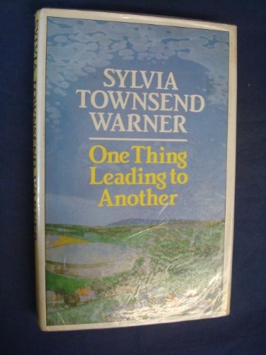One Thing Leading to Another, and Other Stories
