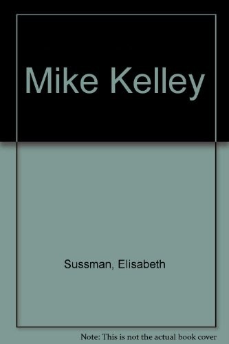 Mike Kelley: Catholic Tastes