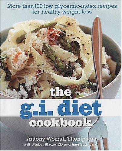 The G.I. Diet Cookbook