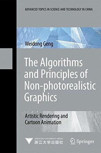 The Algorithms and Principles of Non-photorealistic Graphics: Artistic Rendering and Cartoon Animation