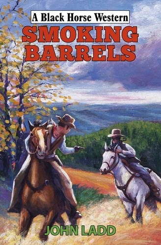 Smoking Barrels (Black Horse Western)