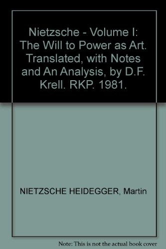 Nietzsche, Vol. 1: The Will to Power as Art
