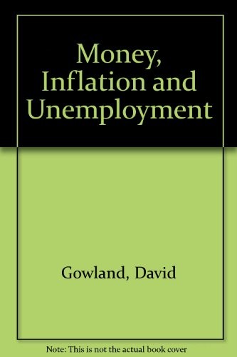 Money, Inflation and Unemployment