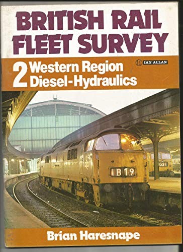 British Rail Fleet Survey: Western Region Diesel-hydraulics v. 2
