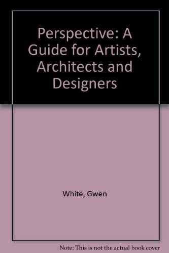 Perspective: A Guide for Artists, Architects and Designers