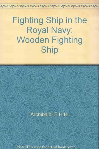 The Wooden Fighting Ship in the Royal Navy