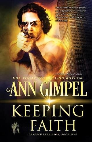 Keeping Faith: Military Romance (Gentech Rebellion)