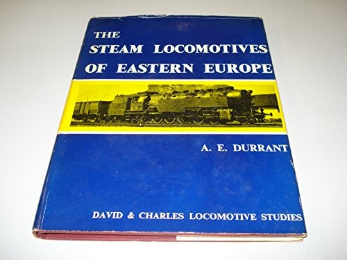 The Steam Locomotives of Eastern Europe