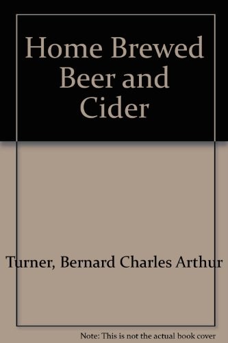Home Brewed Beer and Cider