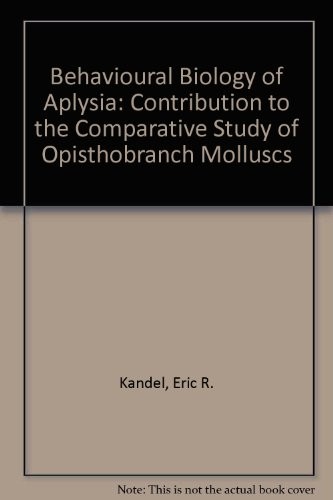 Behavioral Biology of Aplysia: A Contribution to the Comparative Study of Opisthorbranch Molluscs (Series of Books in Psychology)
