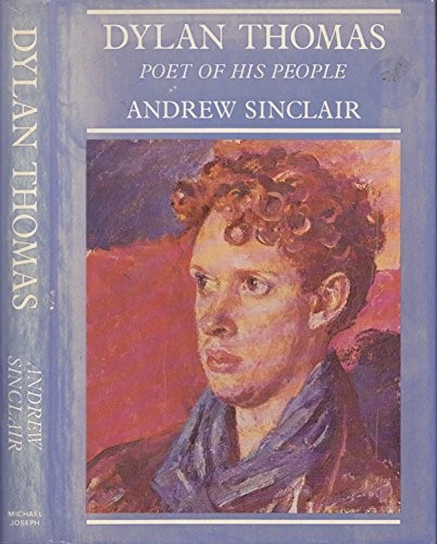 Dylan Thomas : poet of his people