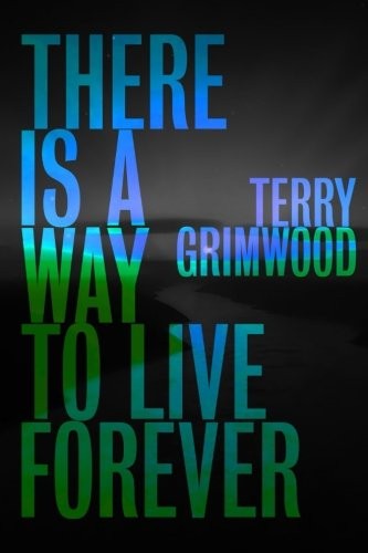 There is a Way to Live Forever