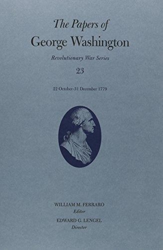 The Papers of George Washington: 22 October–31 December 1779