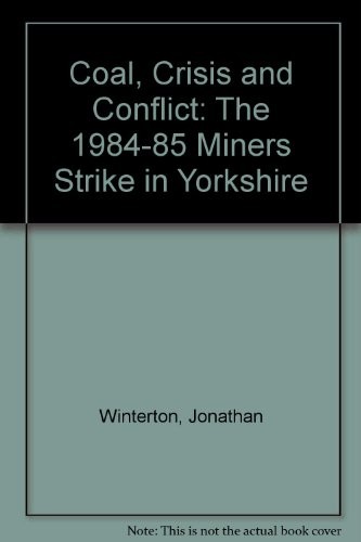 Coal, crisis, and conflict