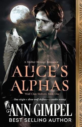 Alice's Alphas: Shifter Menage Romance (Wolf Clan Shifters)