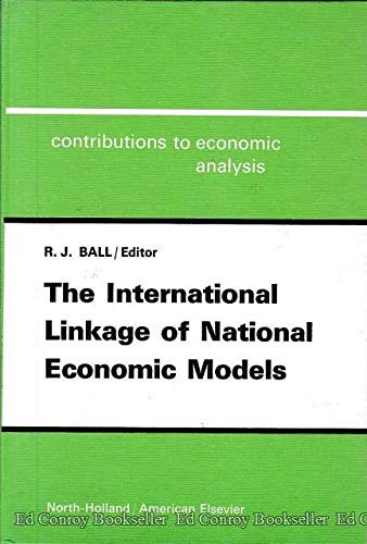 International Linkage of National Economic Models (Contributions to Economic Analysis)