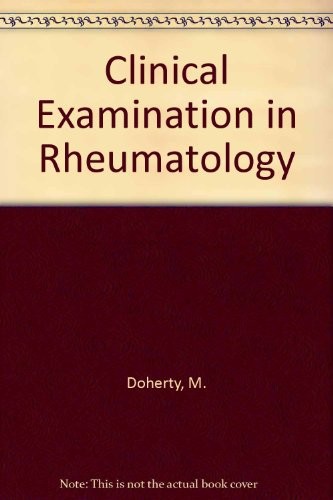 Clinical Examination in Rheumatology
