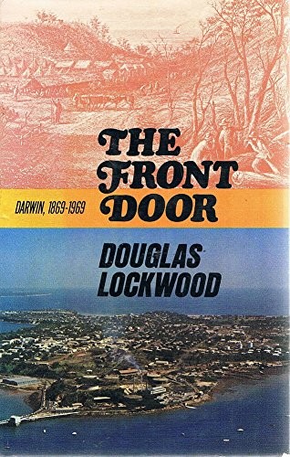 The Front Door: Darwin, 1869-1969